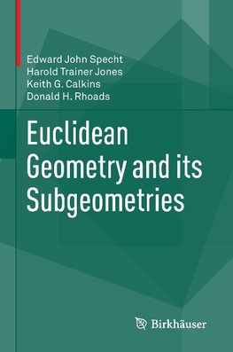 Euclidean Geometry and its Subgeometries