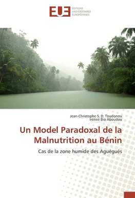 Un Model Paradoxal de la Malnutrition au Bénin