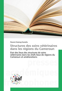 Structures des soins vétérinaires dans les régions du Cameroun