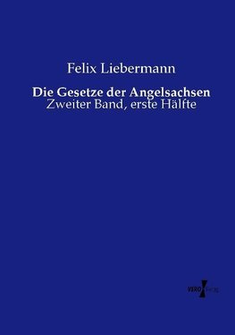 Die Gesetze der Angelsachsen