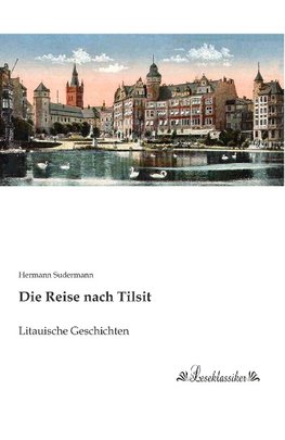 Die Reise nach Tilsit