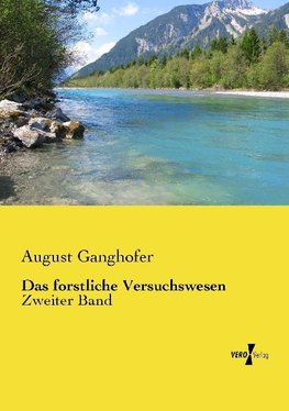 Das forstliche Versuchswesen