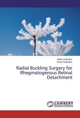 Radial Buckling Surgery for Rhegmatogenous Retinal Detachment