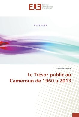 Le Trésor public au Cameroun de 1960 à 2013