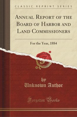 Author, U: Annual Report of the Board of Harbor and Land Com