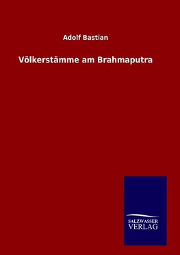 Völkerstämme am Brahmaputra