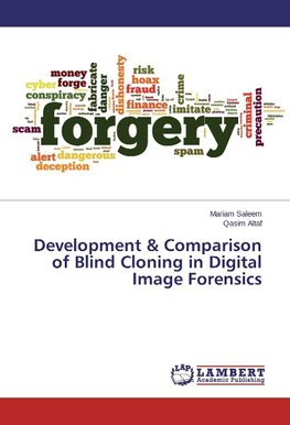 Development & Comparison of Blind Cloning in Digital Image Forensics