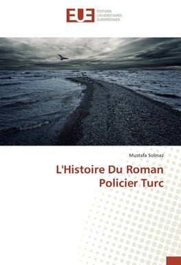 L'Histoire Du Roman Policier Turc