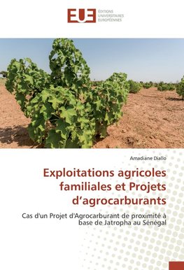 Exploitations agricoles familiales et Projets d'agrocarburants