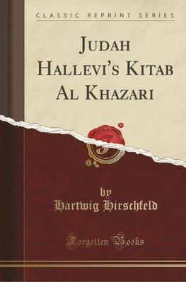 Hirschfeld, H: Judah Hallevi's Kitab Al Khazari (Classic Rep