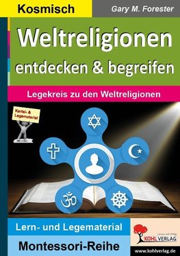 Weltreligionen entdecken & begreifen