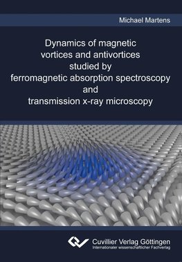 Dynamics of magnetic vortices and antivortices studied by ferromagnetic absorption spectroscopy and transmission x-ray microscopy