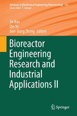 Bioreactor Engineering Research and Industrial Applications II