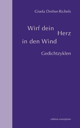 Wirf dein Herz in den Wind