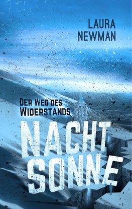 Nachtsonne - Der Weg des Widerstands