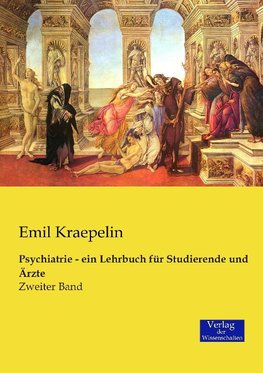 Psychiatrie - ein Lehrbuch für Studierende und Ärzte