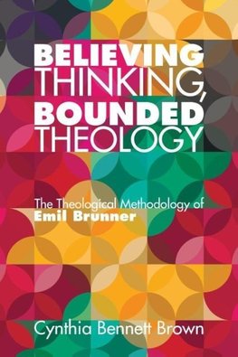 Believing Thinking, Bounded Theology