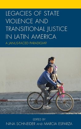 Legacies of State Violence and Transitional Justice in Latin America