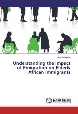 Understanding the Impact of Emigration on Elderly African Immigrants