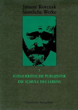 Sozialkritische Publizistik. Die Schule des Lebens