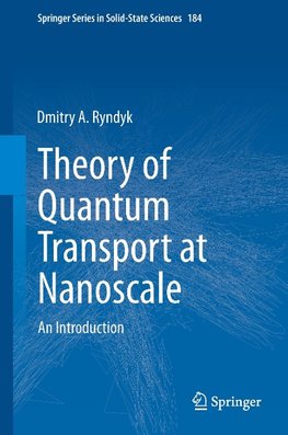 Theory of Quantum Transport at Nanoscale