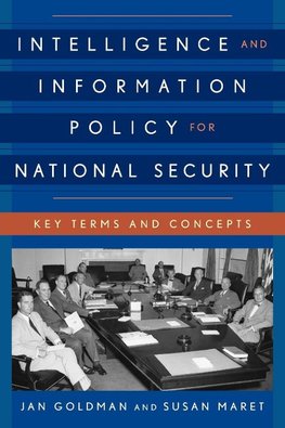 Intelligence and Information Policy for National Security