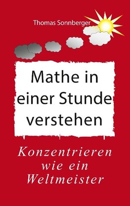 Mathe in einer Stunde verstehen