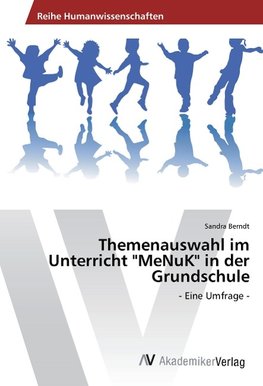 Themenauswahl im Unterricht "MeNuK" in der Grundschule