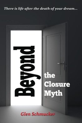 Beyond the Closure Myth