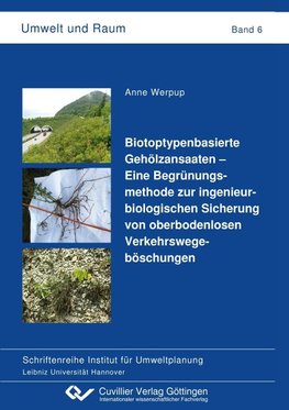 Werpup, A: Biotoptypenbasierte Gehölzansaaten - Eine Begrünu