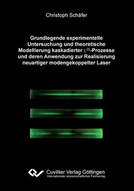 Grundlegende experimentelle Untersuchung und theoretische Modellierung kaskadierter ?(²)-Prozesse und deren Anwendung zur Realisierung neuartiger modengekoppelter Laser