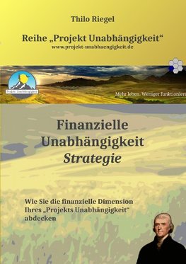 Finanzielle Unabhängigkeit: Strategie