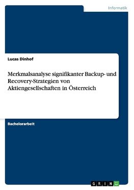 Merkmalsanalyse signifikanter Backup- und Recovery-Strategien von Aktiengesellschaften in Österreich