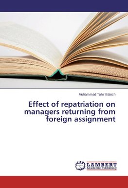 Effect of repatriation on managers returning from foreign assignment