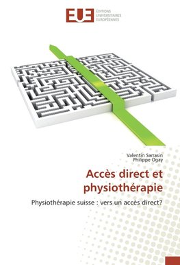 Accès direct et physiothérapie