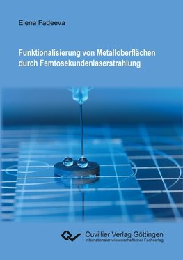 Funktionalisierung von Metalloberflächen durch Femtosekundenlaserstrahlung