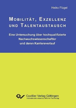 Mobilität, Exzellenz und Talentaustausch