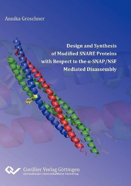 Design and Synthesis of Modified SNARE Proteins with Respect to the a-SNAP/NSF Mediated Disassembly