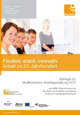 Flexibel, stabil, innovativ. Arbeit im 21. Jahrhundert