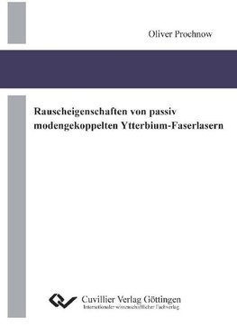 Rauscheigenschaften von passiv modengekoppelten Ytterbium-Faserlasern