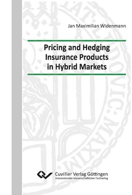 Pricing and Hedging Insurance Products in Hybrid Markets