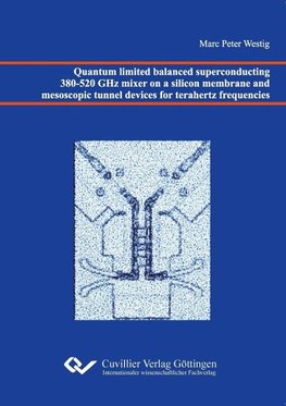 Quantum limited balanced superconducting 380-520 GHz mixer on a silicon membrane and mesoscopic tunnel devices for terahertz frequencies