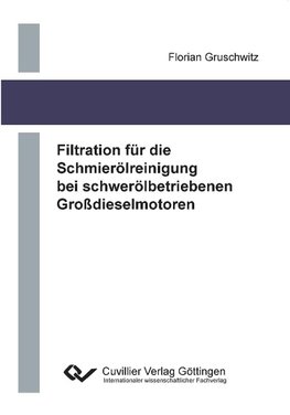 Filtration für die Schmierölreinigung bei schwerölbetriebenen Großdieselmotoren