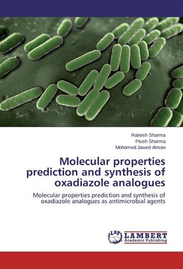 Molecular properties prediction and synthesis of oxadiazole analogues