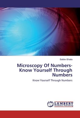 Microscopy Of Numbers-Know Yourself Through Numbers