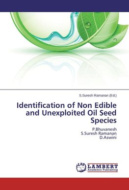 Identification of Non Edible and Unexploited Oil Seed Species