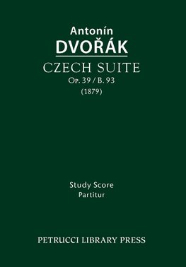 Czech Suite, Op.39 / B.93