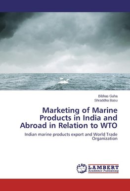 Marketing of Marine Products in India and Abroad in Relation to WTO