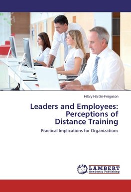 Leaders and Employees: Perceptions of Distance Training