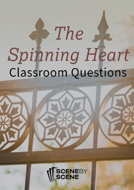 The Spinning Heart Classroom Questions